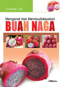 Image of Mengenal dan membudidayakan Buah Naga