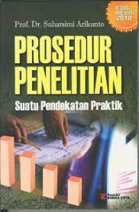 Image of Prosedur Penelitian : Suatu Pendekatan Praktik