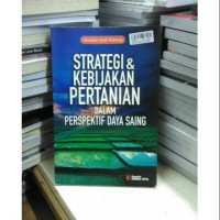 Image of Strategi & Kebijakan Pertanian dalam Perspektif Daya Saing